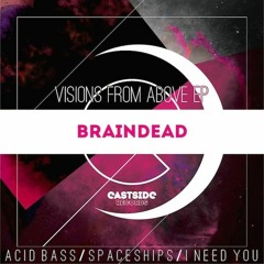 Braindead - Spaceships