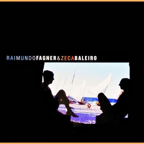 Raimundo Fagner E Zeca Baleiro - Hotel À Beira Mar