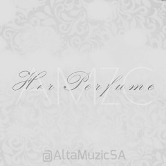 Her Perfume - AltaMuzic