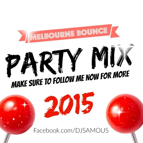 SAMOUS - PARTY BOUNCE MIX 2015 ➜ ↻ Hit Repost