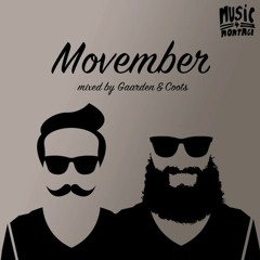Movember (Melodic House Mix by Gaarden & Coots)