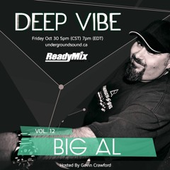 Gavin Crawford Pres. Deep Vibe Vol.12 (Guest Mix by BiG AL) - Underground Sound Canada