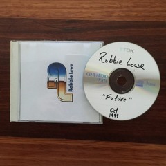 ROBBIE LOWE PRESENTS "FUTURE" 1999 PROMO (FROM THE VAULT)