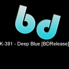 ♫ K-391 - Deep Blue ♫ [BDRelease]