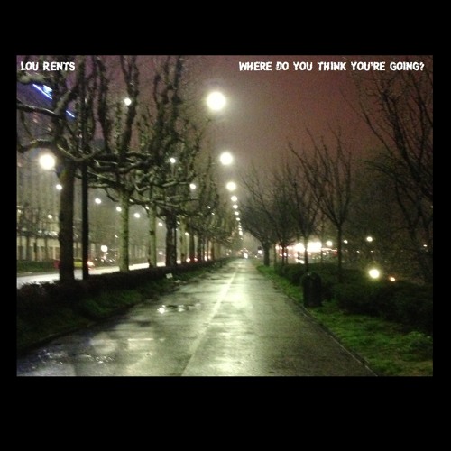 Stream Where Do You Think You're Going? (M.Knopfler) 2015 by Lou Rents
