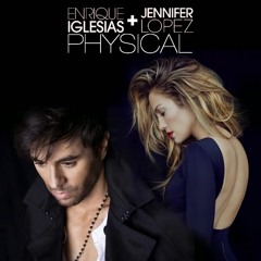 Enrique Iglesias - Physical (feat. Jennifer Lopez)