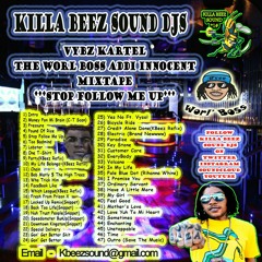 Vybz Kartel November 2015 Mixtape "Stop Follow Me Up" By Killa Beez Sound Djs.