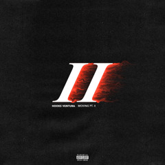 Moving Pt. II [Prod. By Damani Reaves]