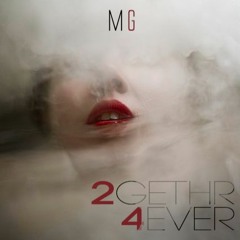 2GETHR 4EVER