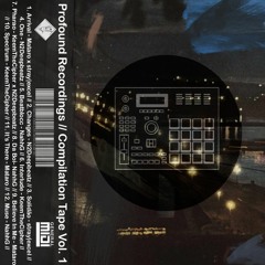 Profound Recordings Compilation Tape Vol. 01 [OUT NOW!]