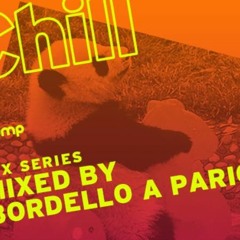Built For The Chill - Bordello A Parigi (for Thump)