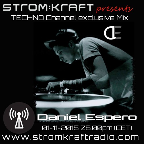 STROM:KRAFT-Radio presents Techno Channel exklusive Mix - Dj Daniel Espero