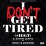 Kevin Gates ft August Alsina - I Don't Get Tired (Ricky&Edward Trap remix)
