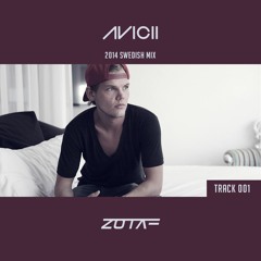 Zotaf - Avicii (2014 Swedish Mix)