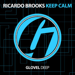 Ricardo Brooks - Keep Calm (Original Mix) Preview