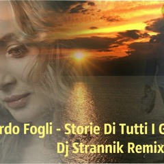 Riccardo Fogli - Storie Di Tutti I Giorni (Dj Strannik Remix) 2015