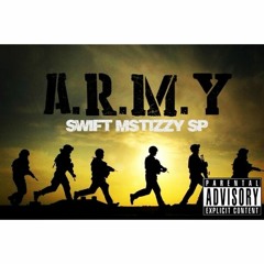 Swift M Stizzy & SP - Army