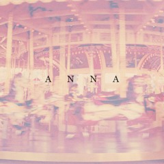 Anna (Story Of Summer Ep)