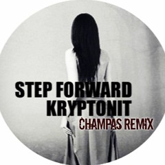 Kryptonit - Step Forward (Champas Remix) FREE DOWNLOAD