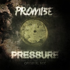 PROMI5E - Pressure (Original Mix) [supported by Simon de Jano] *FREE DL*