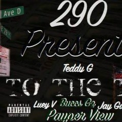 290- TO THE TOP {TEDDY G, LUEY V, PAYPER VIEW, JAY GUAPO & BUCCS G