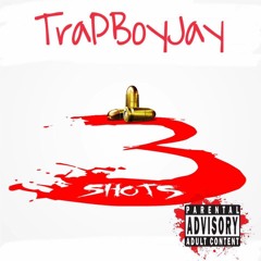TrapBoyJay - 3 shots