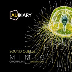 Sound Quelle - MIMIC (Original Mix)[ Free download]
