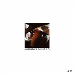 Soundcloumelo #91
