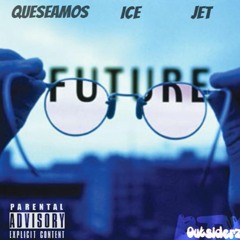 Quese Amos- Future Bright Feat. Ice MrTooNice, JET