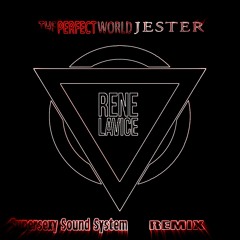 Enter Shikari Vs Rene Lavice - The Perfect World Jester (Supersexy Sound System Bootleg Remix)