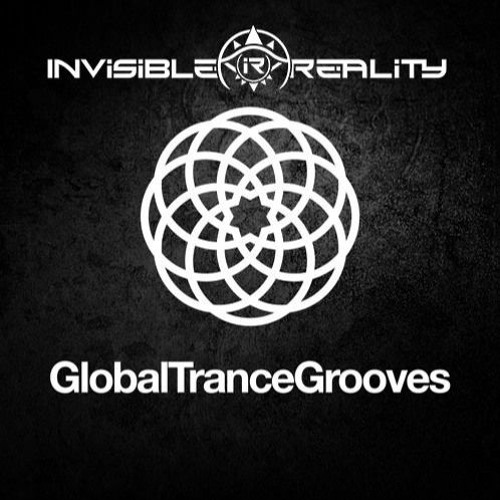 Invisible Reality Live set for Global Trance Grooves no 147 (2015 ) (free download)
