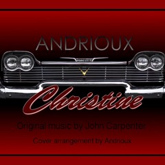 John Carpenter - Christine Theme (version by Andrioux)