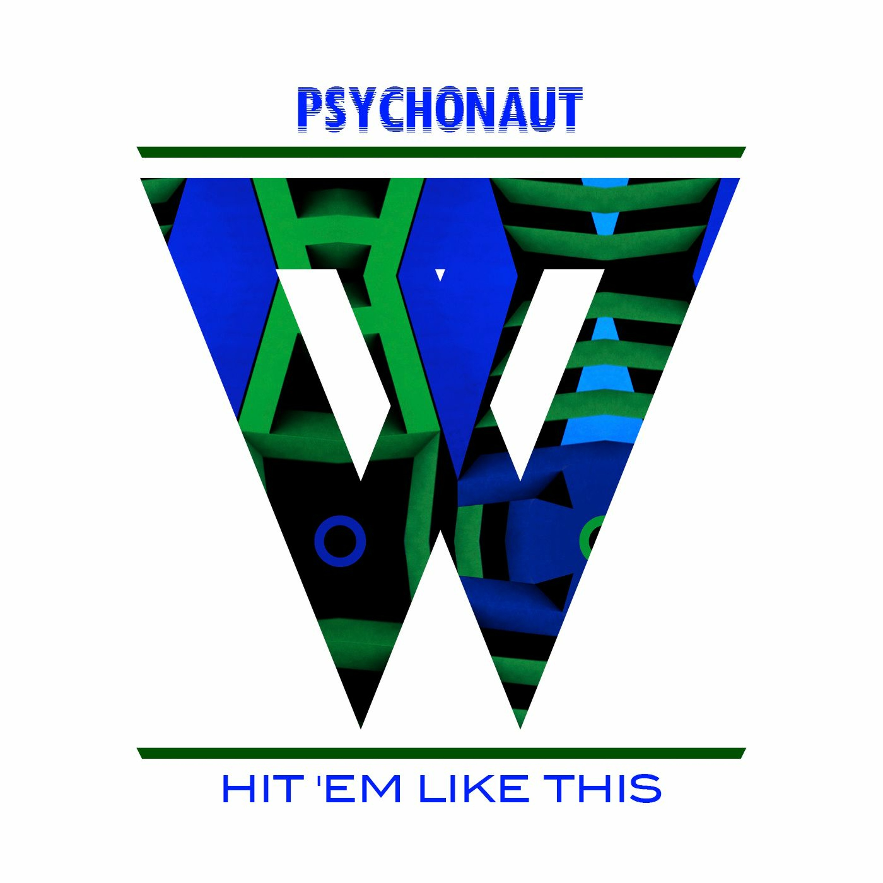 Psychonaut - Hit 'Em Like This (Available NOW) episode artwork