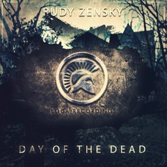 Rudy Zensky - Day of the Dead (OUT NOW!)