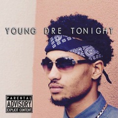 Stream Young Dre music | Listen to songs, albums, playlists