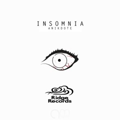 Anikdote - Insomnia (Ridge Records Release)