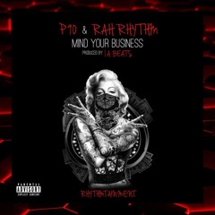 RahRhythm ~ Mind Your Business