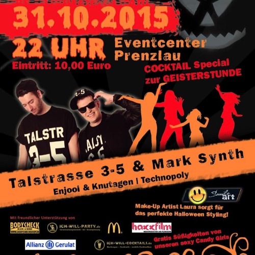 Talstrasse 3 - 5 @ Eventcenter Prenzlau 31 - 10 - 2015