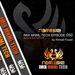 Nemesis - IMIX MNML TECH Episode 050 (Halloween Edition)
