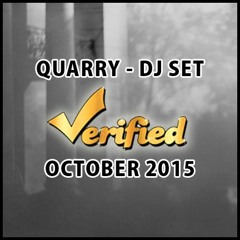 QUARRY - DJ Set At Verified [October 2015]