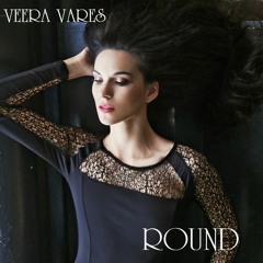 VEERA VARES - Round and Round