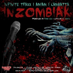 InZombiak FT AMiAM, Cambatta, And DJ Shafiq Produced By Rude 100