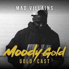 GOLDCAST #4 | MAD VILLAINS