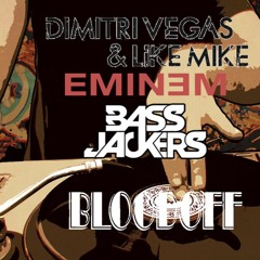 DV&LM ft.Tujamo Vs Eminem Vs Bassjackers - Nova&WithOutMe&BringThatBeat(BLOODOFF MASHUP)