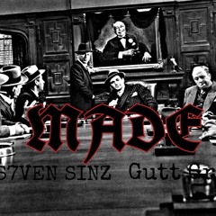 S7VEN SINZ & Gutt Grizz- Made