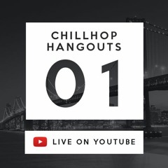 Chillhop Hangouts Ep. 1