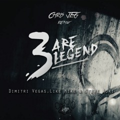 Dimitri Vegas, Like Mike & Steve Aoki - 3are Legend (Chris JEG Remix)"FREE DOWNLOAD"