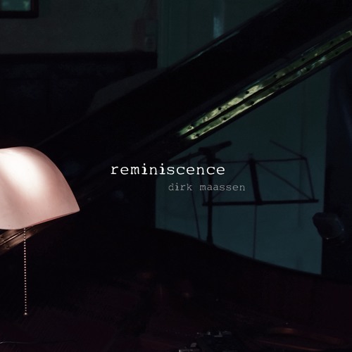 Dirk Maassen - Reminiscence (follow @dirk_maassen on instagram)