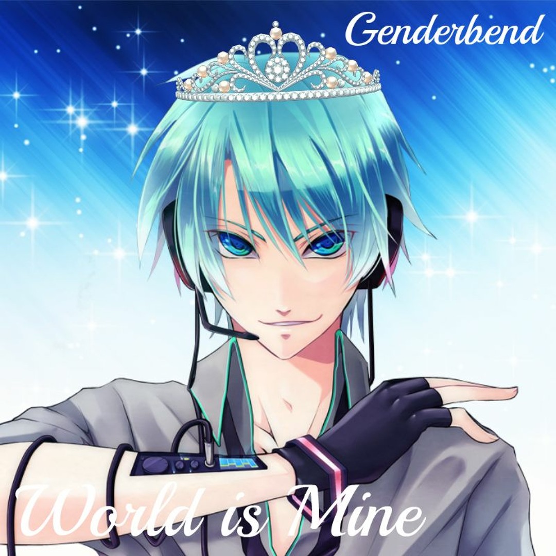 Stream World is Mine【Male Version】Mikuo by Japanese Genderbender | Listen  online for free on SoundCloud