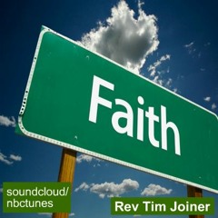Rev Tim Joiner - Faith